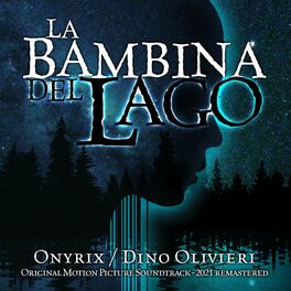 Album cover of La Bambina del Lago (Original Motion Picture Soundtrack 2021 Remastered)