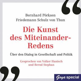 Album cover of Die Kunst des Miteinander-Redens (Über den Dialog in Gesellschaft und Politik)