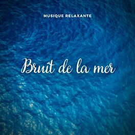 Album cover of Musique relaxante: Bruit de la mer