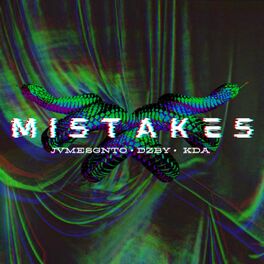 Album cover of Mistakes (feat. DZBY & KDA)