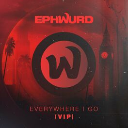 Album cover of Everywhere I Go (VIP)