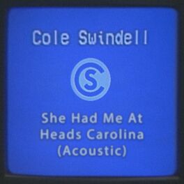 Album cover of She Had Me At Heads Carolina (Acoustic)