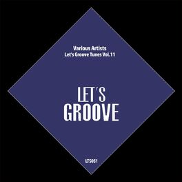 Album cover of Let's Groove Tunes Vol.11