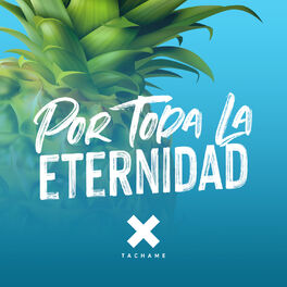 Album cover of Por Toda la Eternidad