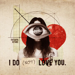 Album cover of I DO (NOT) LOVE YOU.