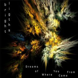 Album cover of Dreams of Where You Came From