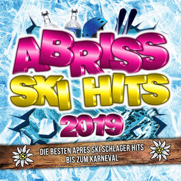 Album cover of Abriss Ski Hits 2019 (Die besten Apres Ski Schlager Hits bis zum Karneval)