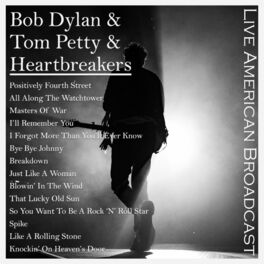 Album cover of Bob Dylan & Tom Petty & The Heartbreakers - Live American Broadcast (Live)