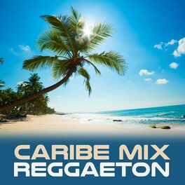 Album cover of Caribe Mix Reggaeton