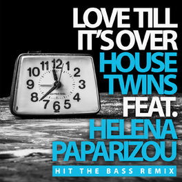 Album cover of Love Till It's Over (Hit The Bass Remix)