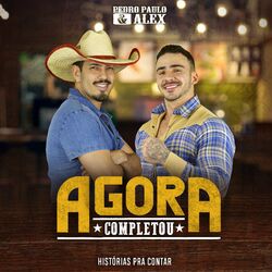 Música Agora Completou - Pedro Paulo e Alex (2020) 