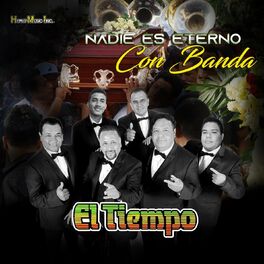 Album cover of Nadie Es Eterno Con Banda