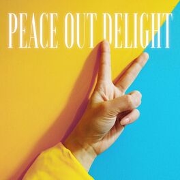 Album cover of Peace Out Delight
