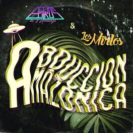 Album cover of Abducción Amazónica