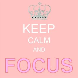 Album cover of Keep Calm and Focus - Music for Studying, Concentration, Focus, Brain, Memory & Exams