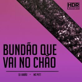 Album cover of Bundão Que Vai No Chão
