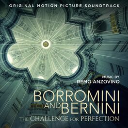 Album cover of Borromini and Bernini. The Challenge for Perfection (Original Motion Picture Soundtrack)