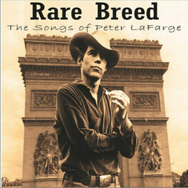 Album cover of Rare Breed: The Songs of Peter La Farge
