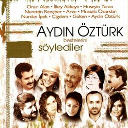 Album cover of Aydın Öztürk Bestelerini Söylediler