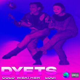 Album cover of DYFTS (feat. Loui)