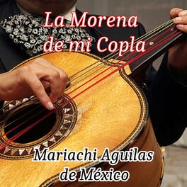 Mariachi Aguilas De Mexico: música, canciones, letras | Escúchalas en Deezer