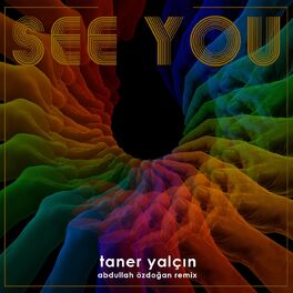 Album cover of See You (Abdullah Özdoğan Remix)