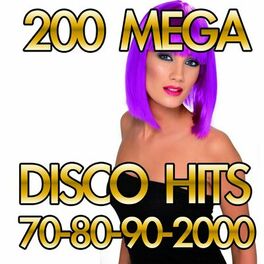Album cover of 200 Mega Disco Hits