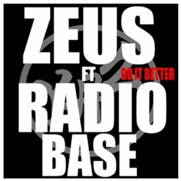 Album cover of DO IT BETTER (feat. ZEUS & Radio Base)