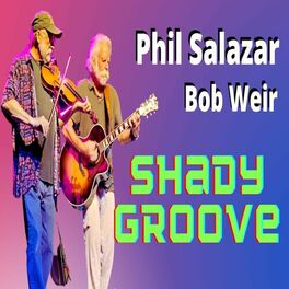 Album cover of Shady Groove (feat. Bob Weir)