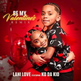 Lani Love - Be My Valentine: lyrics and songs | Deezer