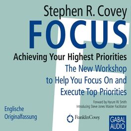 Album cover of Focus (Achieving Your Highest Priorities)