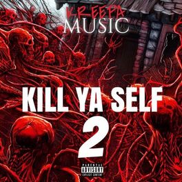 Album cover of Kill Ya Self 2