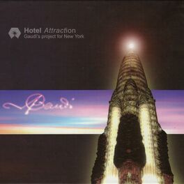 Album cover of Hotel Attraction. Gaudí 's Project for New York