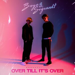 Album cover of Over Till It’s Over