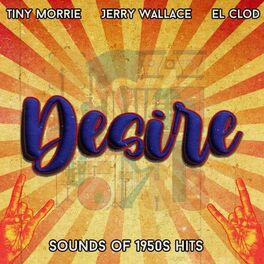 Album cover of Desire (Sounds of 1950s Hits)