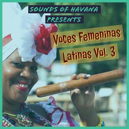 Album cover of Sounds of Havana: Voces Femeninas Latinas, Vol. 3