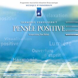 Album cover of Musique d'immersion : Pensée positive (Harmonie corps/esprit)