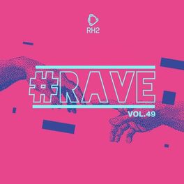 Album cover of #Rave, Vol. 49