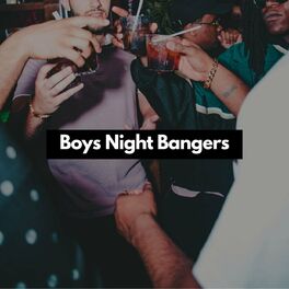 Album cover of Boys Night Bangers