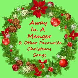 Album cover of Away In A Manger & Other Favourite Christmas Songs