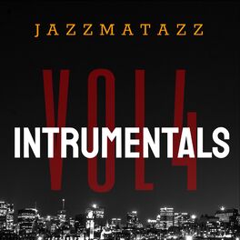 Album cover of Jazzmatazz, Vol. 4 (Instrumentals)