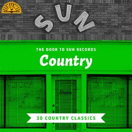 Album cover of The Door to Sun Records: Country (30 Country Classics)