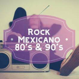 Album cover of Rock Mexicano. 80's & 90's