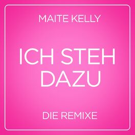 Album cover of Ich steh dazu (Die Remixe)