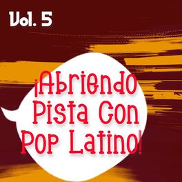 Album cover of ¡Abriendo Pista Con Pop Latino Vol. 5