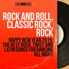 Album cover of Happy New Year 2015: The Best Rock, Twist and Latin Songs for Dancing All Night (The Best Pop, Rock, Twist, and Latin Songs for Dancing All Night!)