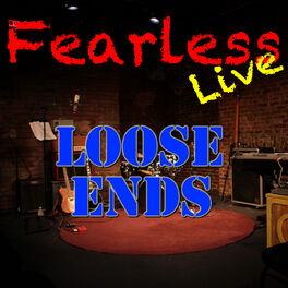 Album cover of Fearless Live: Loose Ends