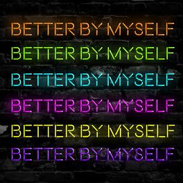 Album cover of Better By Myself