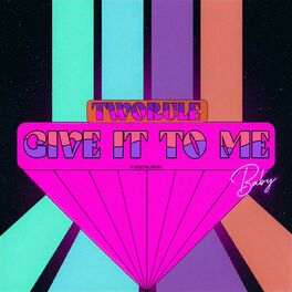 Album cover of Give It To Me Baby