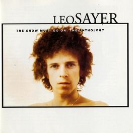 Album cover of The Show Must Go On: The Leo Sayer Anthology (Digital Version)